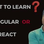 What To Learn Angular Or React
