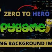 Pygame For Beginners Adding Background Image 2