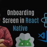 How To Add Onboarding Tab Navigation In React Native With AsyncStorage React Navigation