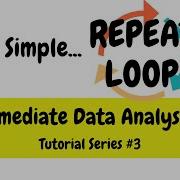 Basic REPEAT Loops Intermediate Data Analysis In R 3