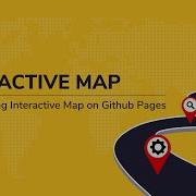 Hosting Interactive Map On GitHub Pages Interactive Maps Part 6 CSI PCE