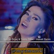 Serdar Ortaç Yıldız Tilbe Havalı Yarim