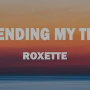 Roxette Spending My Time Lyrics