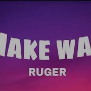 Ruger Make Way Lyrics