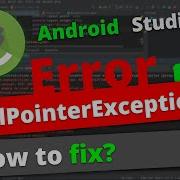 How To Fix Null Pointer Exception In Android Studio Java Use Try Catch Block Part 01