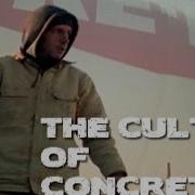 The Cult Of Concrete