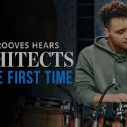 ZackGrooves Hears Architects For The First Time