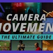 Ultimate Guide To Camera Movement Every Camera Movement Technique Explained The Shot List Ep6
