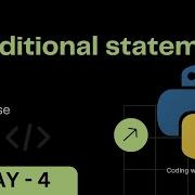 Python Day 4 Conditional Statements Else If Else Python Beginners 100 100 Challenges