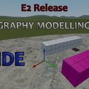 GMod Holo Modelling Tool E2 Release Guide