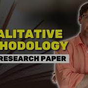 How To Write Qualitative Methodology For A Research Paper Full Tutorial Examples