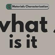 Materials Characterisation