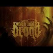 WORLD UNDER BLOOD A God Among The Waste OFFICIAL LYRIC VIDEO