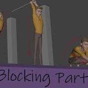 How To Do Blocking Part 3