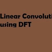 Linear Convolution Using DFT
