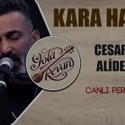 Asaletim Alidendir Kara Hasan 2025 Yola Revan Canlı Performans