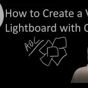 Create A Virtual Light Board Whiteboard Using OBS