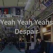 Yeah Yeah Yeahs Despair Acústico Inglés Español
