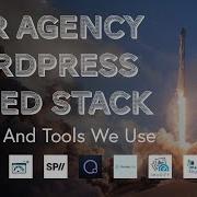 WordPress Speed Stack All The Tools Plugins And Services Our Agency Uses