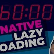 Native Lazy Loading A Fallback Solution In 60 Seconds