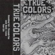 TRUE COLORS GET EM 2005 Full