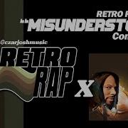 RETRO RAP 16 Misunderstood Common Czarjoshmusic