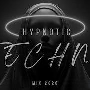 Hypnotic Melodic Techno 2026 Deep Futuristic Mix 1 Hour
