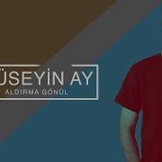 Hüseyin Ay Aldırma Gönül I Eşkiya Dünyaya Hükümdar Olmaz 2017 Kalan Müzik