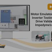 Motor Emulator Real Time Inverter Testing Electric Drive Validation With Impedyme S Platform