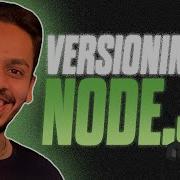 How Versioning Works In NodeJS Ultimate Node Playlist 11