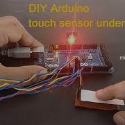 Project 06 DIY Touch Sensor For Arduino Under 1
