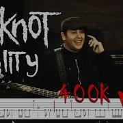 Slipknot Duality Paul Gray Jam With Roy Mayorga Bass And Drum Tabs By ChamisBass Slipknot