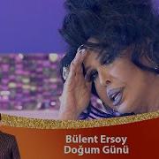 Bülent Ersoy DOĞUM GÜNÜ