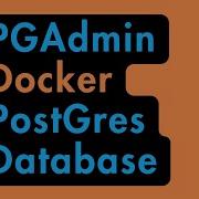 How To Use PGAdmin With A Dockerized Postgres Database