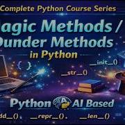 Magic Methods Dunder Methods In Python Complete Beginner Guide With Examples