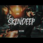 DEXCORE SKINDEEP Official Music Video