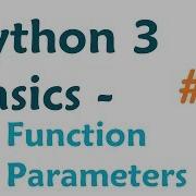 Учебник по программированию на Python 3 Параметры функций
