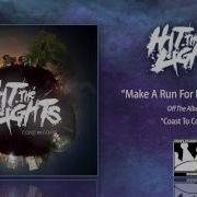 Hit The Lights Make A Run For It Acoustic