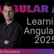 Learning Angular In 2025 With Aristeidis Bampakos On Angular Air
