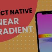 React Native Linear Gradient Background Linear Gradient React Native Tutorial