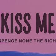 Sixpence None The Richer Kiss Me