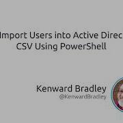 Как импортировать пользователей в Active Directory через CSV файл с помощью PowerShell
