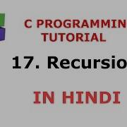 C Programming Tutorial 17 Recursion Hindi