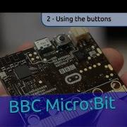 2 Buttons BBC Micro Bit Python Programming