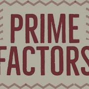 How To Find The Prime Factors Of A Number