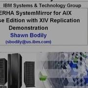 PowerHA Enterprise Edition With XIV Replication Fallover Demo