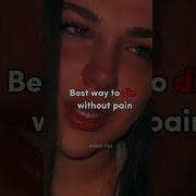 Best Ways To DIE Without Pain Aesthetic Bestfriend Glowuptip Sadgirlsstatus Die Bts Nostalgia Fypシ