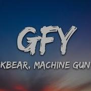 Blackbear Machine Gun Kelly Gfy Lyrics