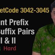 Count Prefix And Suffix Pairs I II Leetcode 3042 3045 Python