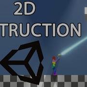 Unity 2D Destruction